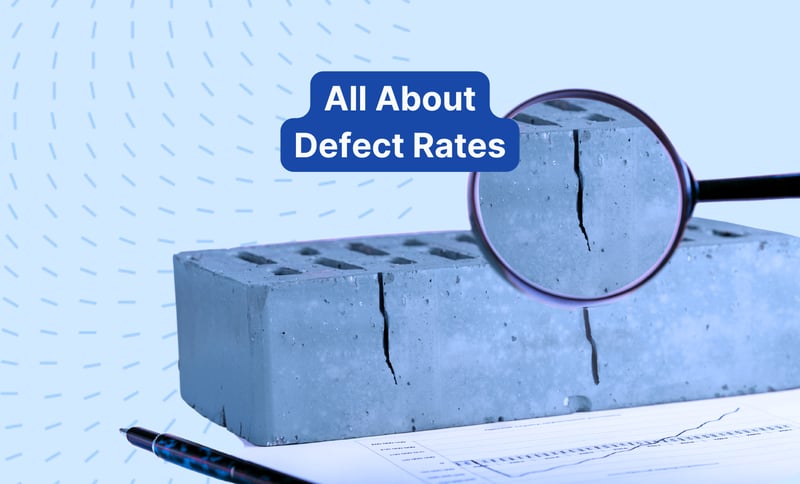 What Is Defect Rate? How to Measure and Improve It