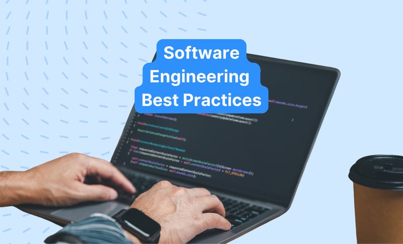 Software Engineering Best Practices for Efficient Development